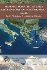 Material Koinai in the Greek Early Iron Age and Archaic Period