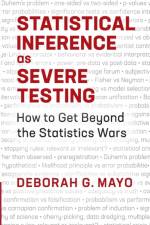 Statistical Inference as Severe Testing af Deborah G. Mayo