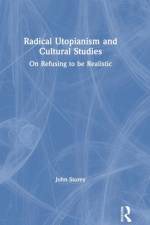 Radical Utopianism and Cultural Studies