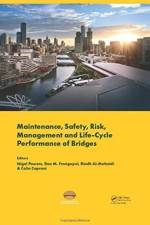 Maintenance, Safety, Risk, Management and Life-Cycle Performance of Bridges