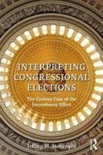 Interpreting Congressional Elections af Jeffrey M. Stonecash