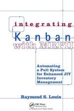 Integrating Kanban with MRP II af Raymond S. Louis