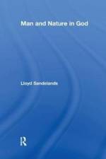 Man and Nature in God af Lloyd E. Sandelands