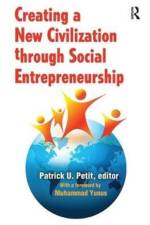 Creating a New Civilization Through Social Entrepreneurship af Patrick Petit