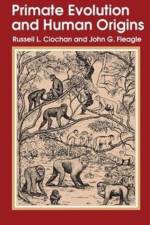 Primate Evolution and Human Origins af Russell L. Ciochon