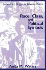 Race, Class, and Political Symbols af Anita M. Waters