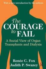 The Courage to Fail af Judith P. Swazey