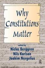 Why Constitutions Matter af Berggren Niclas