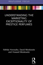 Understanding the Marketing Exceptionality of Prestige Perfumes af Nithda Horoszko
