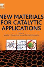 New Materials for Catalytic Applications af Vasile I. (Department of Organic Chemistry Parvulescu
