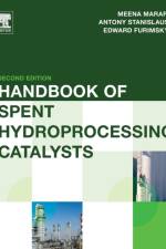 Handbook of Spent Hydroprocessing Catalysts af Meena (Petroleum Refining Department Marafi