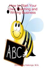 How to Start Your Own Teaching and Writing Business: the Purple Book af M.A.