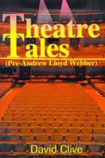 Theatre Tales af David John Clive