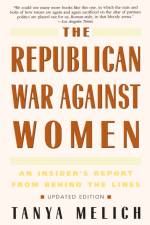 The Republican War Against Women af Tanya Melich