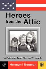 Heroes from the Attic af Herman I Neuman