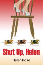 Shut Up Helen af Helen Rose