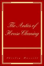 Antics of House Cleaning af Shirley Bassett