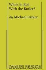 Who's in Bed with the Butler? af Dr Michael (University of Oxford) Parker