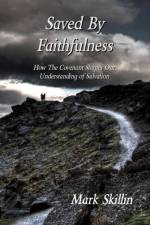 Saved By Faithfulness af Mark Skillin