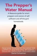 Prepper's Water Manual af Abel D Schoeman
