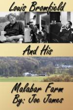 Louis Bromfield and His Malabar Farm af Joe James