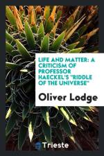 Life and Matter af Sir Lodge