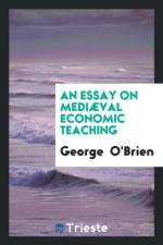 Essay on Medi val Economic Teaching af George O'brien