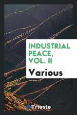 Industrial Peace, Vol. II af Various