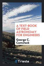 Text-Book of Field Astronomy for Engineers af George C Comstock