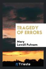 Tragedy of Errors af Mary Lowell Putnam
