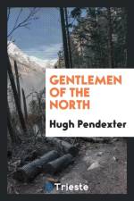Gentlemen of the North af Hugh Pendexter