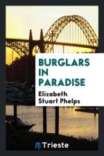 Burglars in Paradise af Elizabeth Stuart Phelps