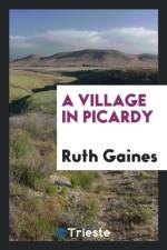 Village in Picardy af Ruth Gaines