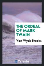 Ordeal of Mark Twain af Van Wyck Brooks