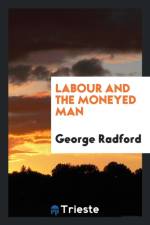 Labour and the Moneyed Man af George Radford