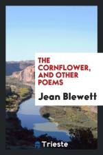 Cornflower, and Other Poems af Jean Blewett