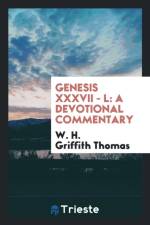 Genesis XXXVII - L af W H Griffith Thomas