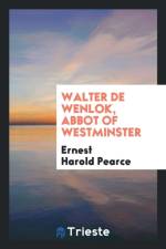 Walter de Wenlok, Abbot of Westminster af Ernest Harold Pearce