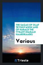 Sagas of Olaf Tryggvason and of Harald the Tyrant (Harald Haardraade) af Various