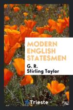 Modern English Statesmen af G R Stirling Taylor