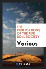 Publications of the Pipe Roll Society af Various