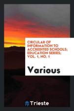 Circular of Information to Accredited Schools; Education Series; Vol. 1, No. 1 af Various