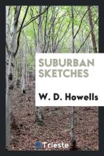 Suburban Sketches af W D Howells