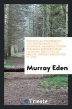 Biomedical Engineering and Instrumantation Program, National Center for Research Resources, National Institutes of Health. Annual Report for Fy 1993 af Murray Eden