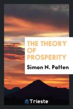 Theory of Prosperity af Simon N Patten