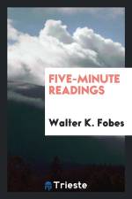 Five-Minute Readings af Walter K Fobes