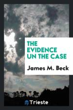 Evidence Un the Case af James M Beck