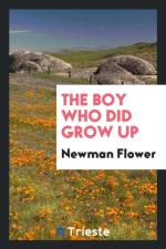 Boy Who Did Grow Up af Newman Flower