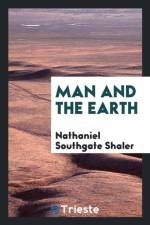 Man and the Earth af Nathaniel Southgate Shaler