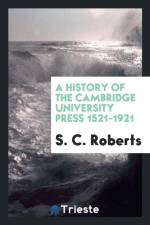 History of the Cambridge University Press 1521-1921 af S C Roberts